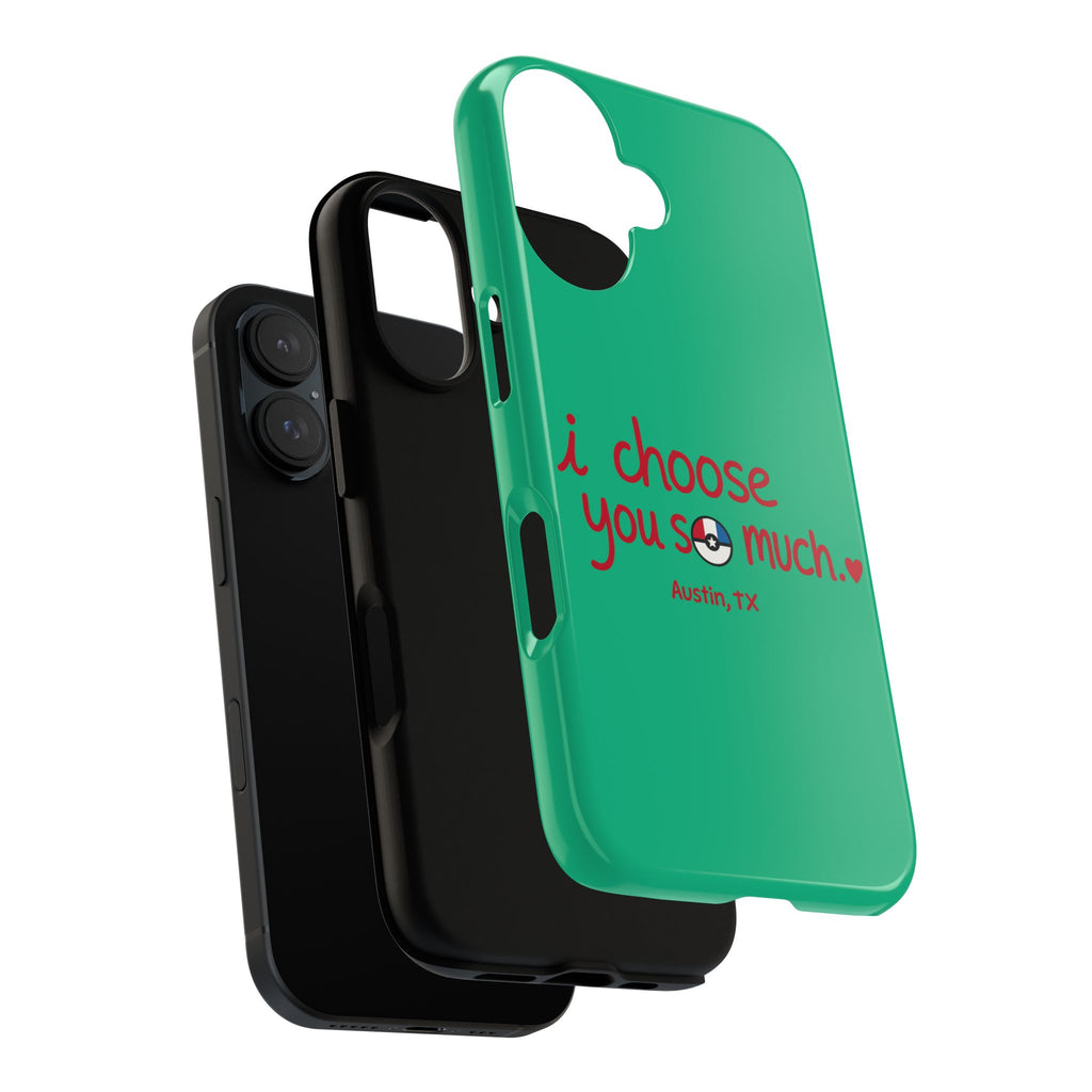 Tough Case — "I Choose You So Much" Poke-Inspired Protective Phone Case