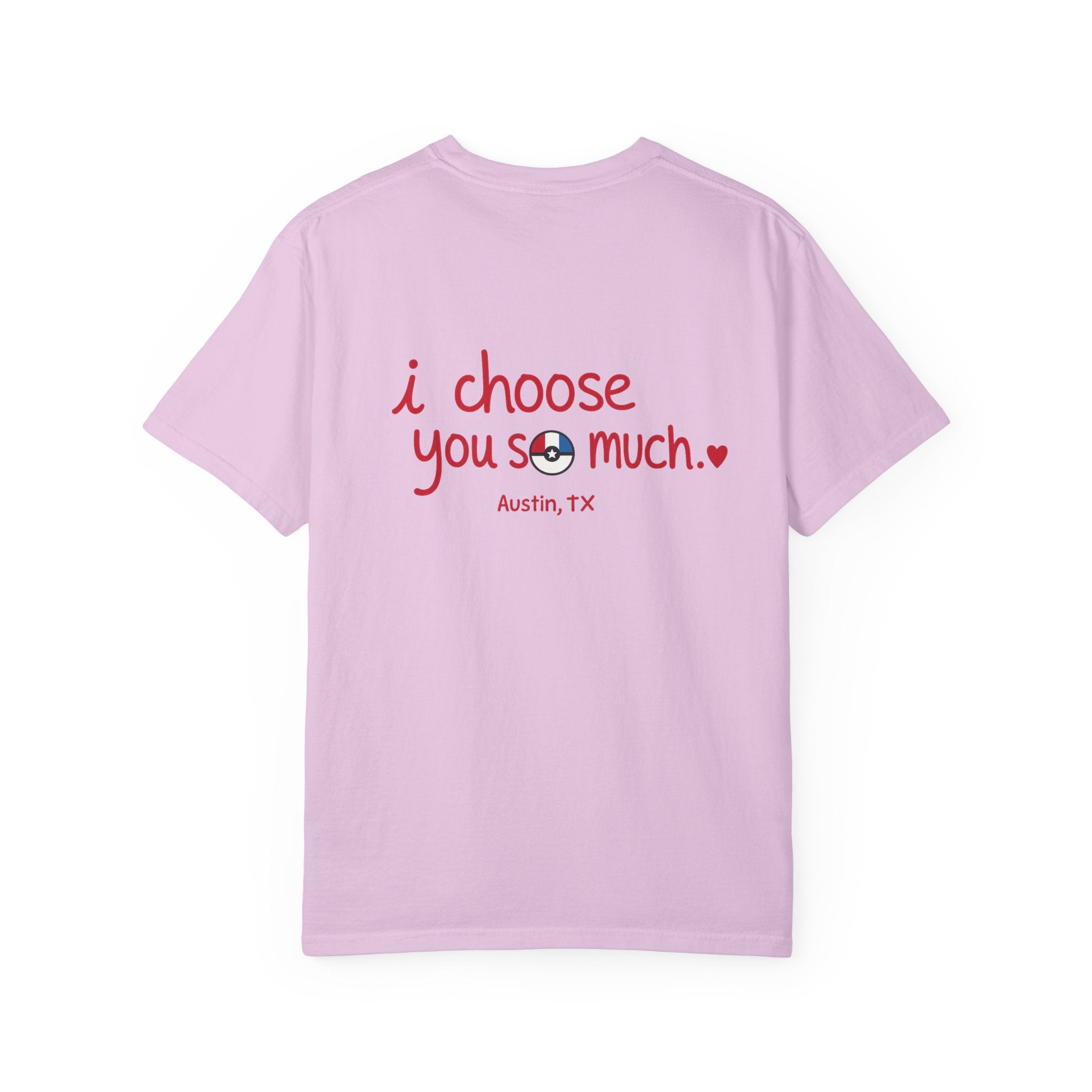 T-Shirt — "I Choose You So Much" -Inspired Graphic Tee