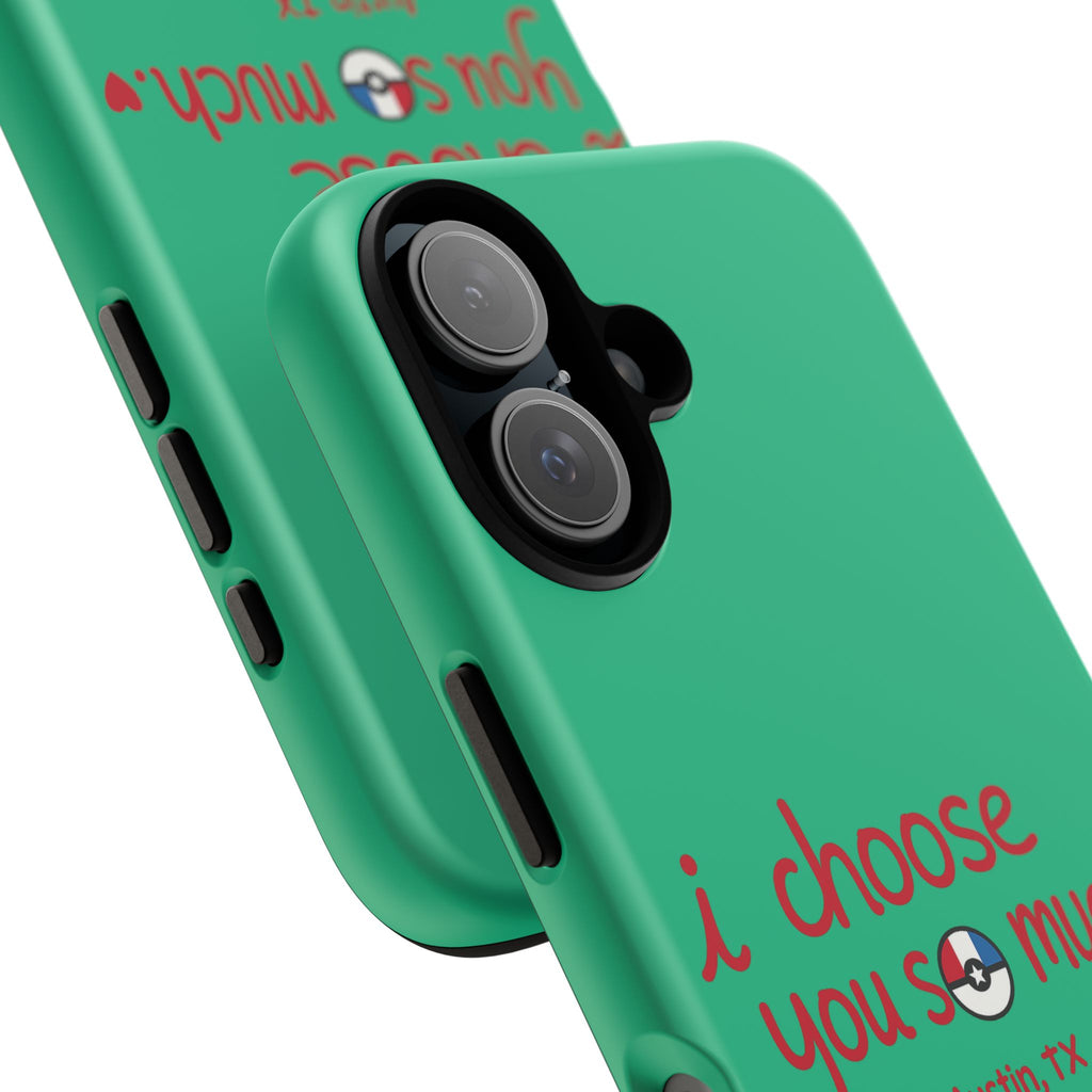 Tough Case — "I Choose You So Much" Poke-Inspired Protective Phone Case