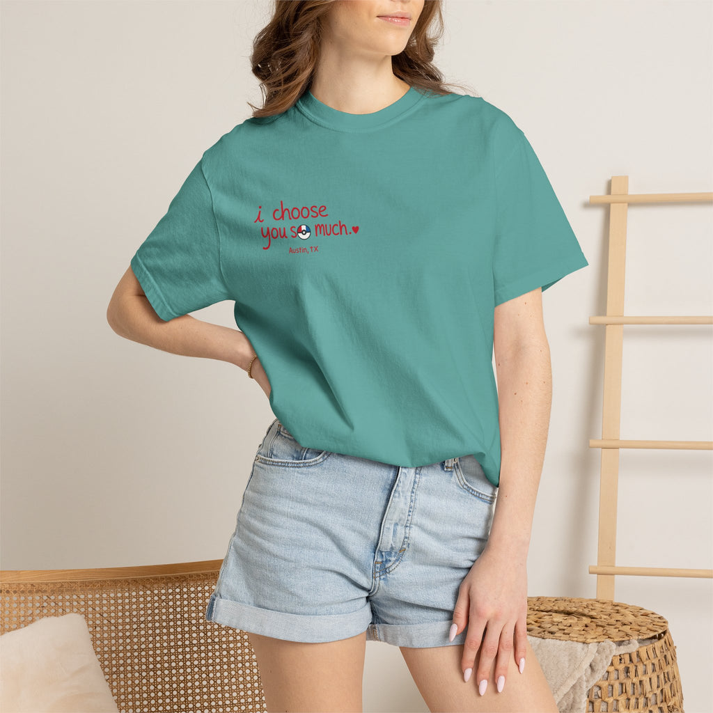 T-Shirt — "I Choose You So Much" -Inspired Graphic Tee