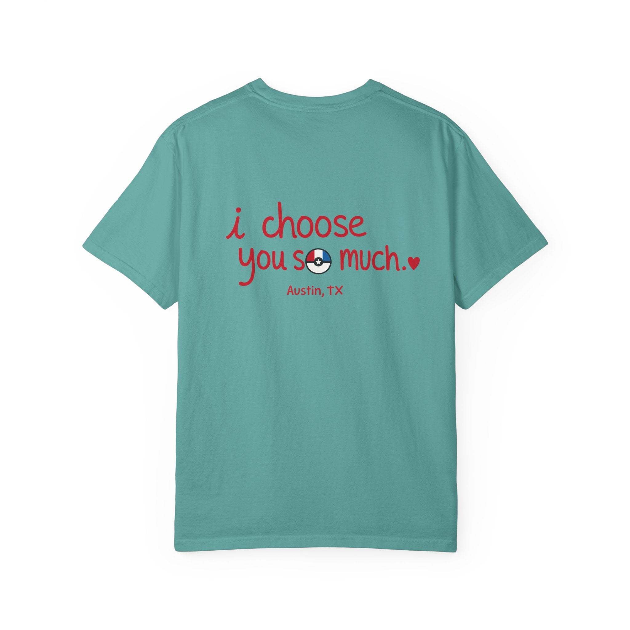 T-Shirt — "I Choose You So Much" -Inspired Graphic Tee